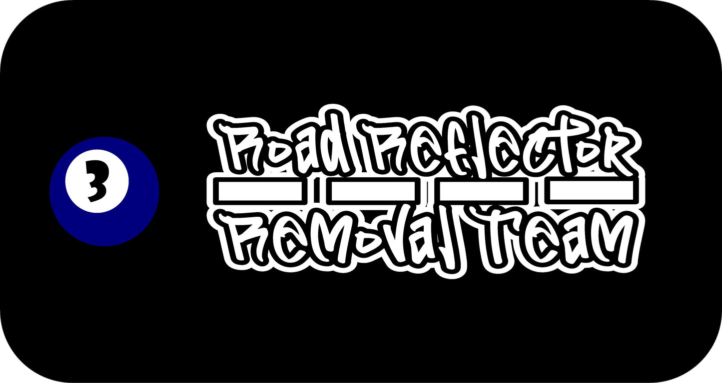 10" x 4" "Road Reflector Removal Team" BUMPER STICKER FFG