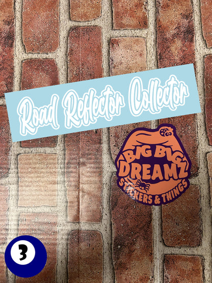 10" x 2.5" ROAD REFLECTOR COLLECTOR BUMPER STICKER BD