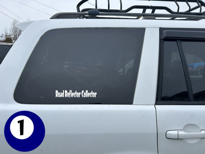 10" x 2.5" "ROAD REFLECTOR COLLECTOR" BUMPER STICKER DL