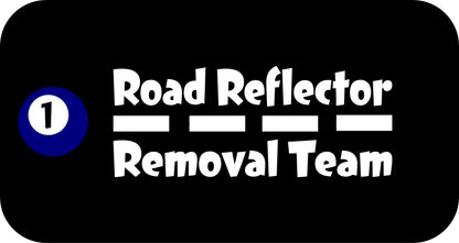 10" x 4" "Road Reflector Removal Team" BUMPER STICKER DL