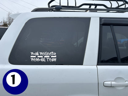 10" x 4" "Road Reflector Removal Team" BUMPER STICKER FFG