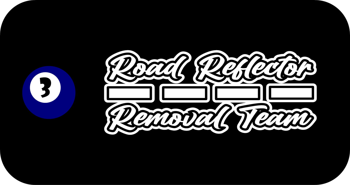 10" x 4" "Road Reflector Removal Team" BUMPER STICKER BD