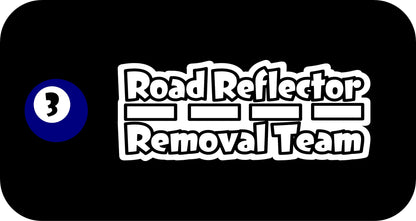 10" x 4" "Road Reflector Removal Team" BUMPER STICKER DL