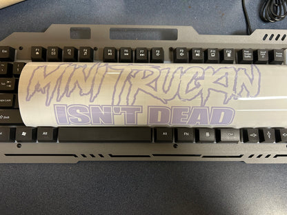 Mini Truckin Isn't Dead Raffle Sticker