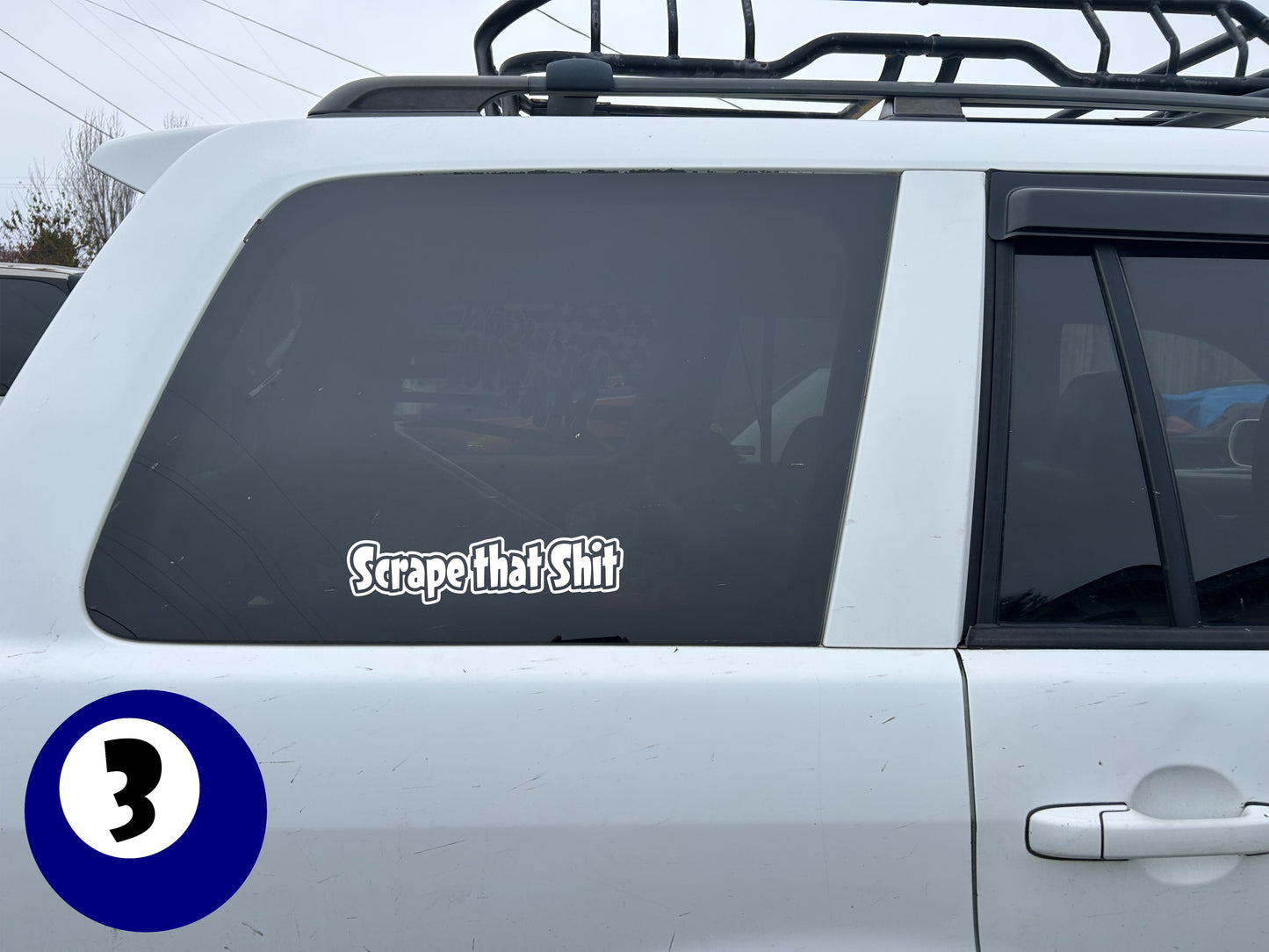 10" x 2.5" "SCRAPE THAT SHIT" BUMPER STICKER DL