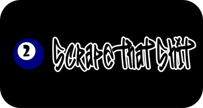 10" x 2.5" "SCRAPE THAT SHIT" BUMPER STICKER FFG